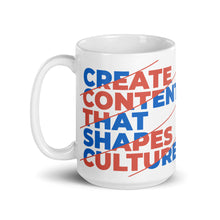 Load image into Gallery viewer, &#39;Create Content That Shape Culture&#39; Mug
